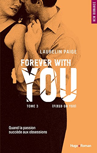 PAIGE LAURELIN - FIXED ON YOU - Tome 3 : Forever with you 51bgco10