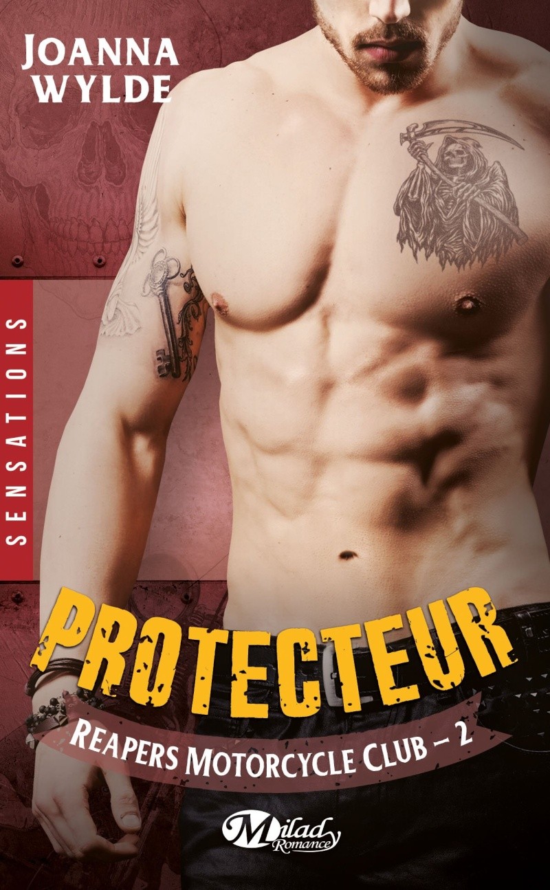 WYLDE Joanna - REAPERS MOTORCYCLE CLUB - Tome 2 : Protecteur  81km8x10