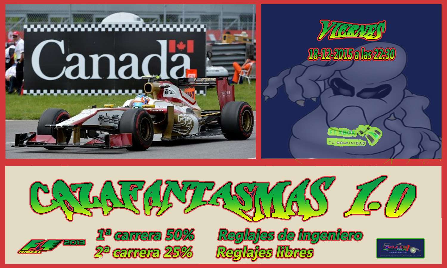 F1 2013 //CTO. CAZAFANTASMAS 1.0 - F1 XBOX CONFIRMACIÓN DE ASISTENCIA /  G. P. DE CANADÁ / VIERNES, 18 DE DICIEMBRE DE 2015 A LAS 22:30 HORAS. Canada13