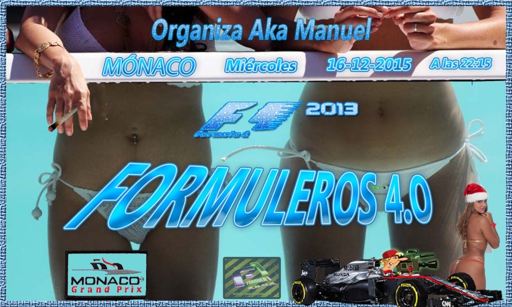 F1 - 2013 / CONFIRMACIÓN DE ASISTENCIA A LA 6ª CARRERA /CTO. FORMULEROS 4/ MIÉRCOLES 16/12/2015 22:15 HORAS - FORMULA 1 XBOX " / GP. DE MÓNACO Formul19