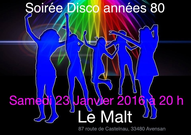 Soirée Disco années 80 le Samedi 23 Janvier 2016 au Malt à Avensan Jggkd910