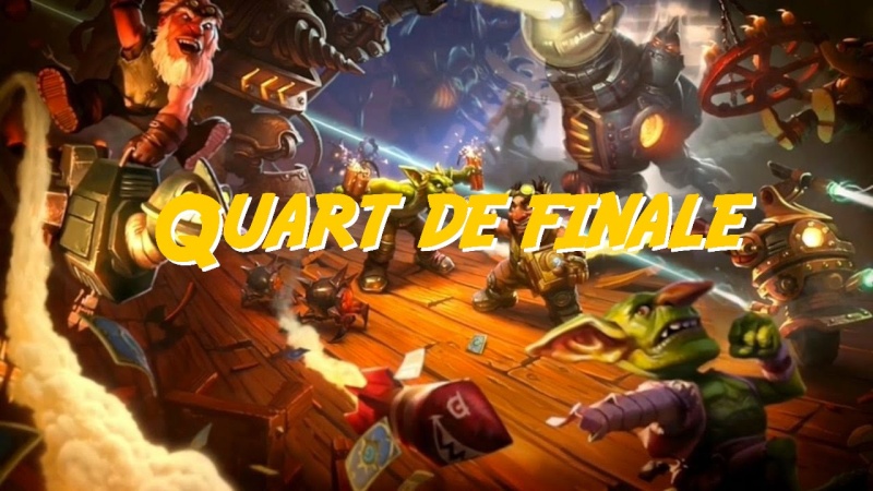 Tournoi de Hearthstone ( 3ème édition ) Quart_10