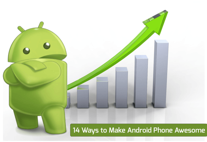 11 ways to make Android phones more awesome Andrio10