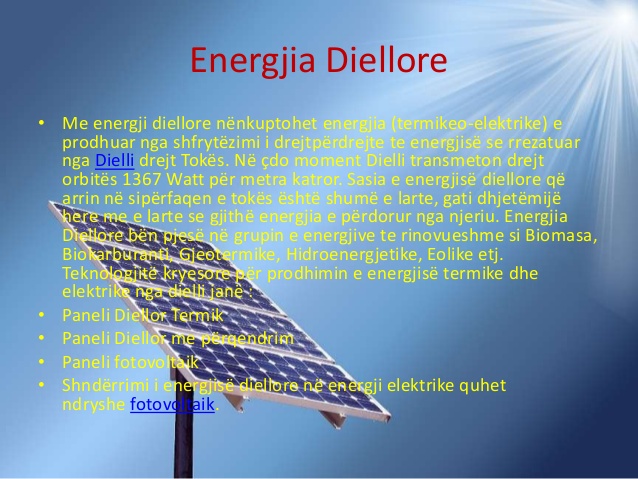 Si mendoni ka ardhur koha qe dhe ne shqiperi te krijohet energji me ane te eres dhe paneleve diellor? Tema-e11
