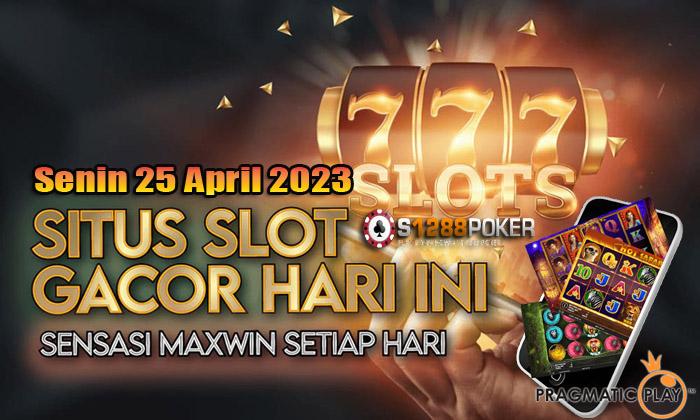 Info Slot Gacor Hari Ini Selasa 25 April 2023 Jadwa107