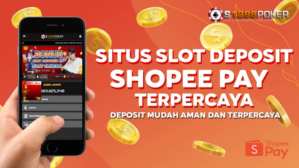 SITUS SLOT ONLINE GACOR DEPOSIT PAKAI SHOPEEPAY Shopee12