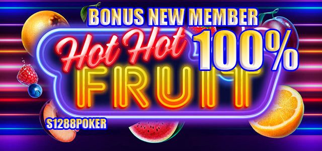 Slot hot hot fruit bonus new member 100% Slot-h10