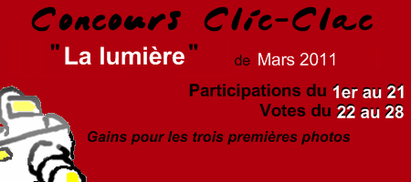 Concours Clic-Clac de Mars 2011, La lumière