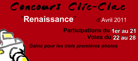 Concours Clic-Clac d'Avril 2011, Renaissance