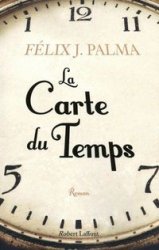 Felix J. Palma, La Carte du temps.   Arton210