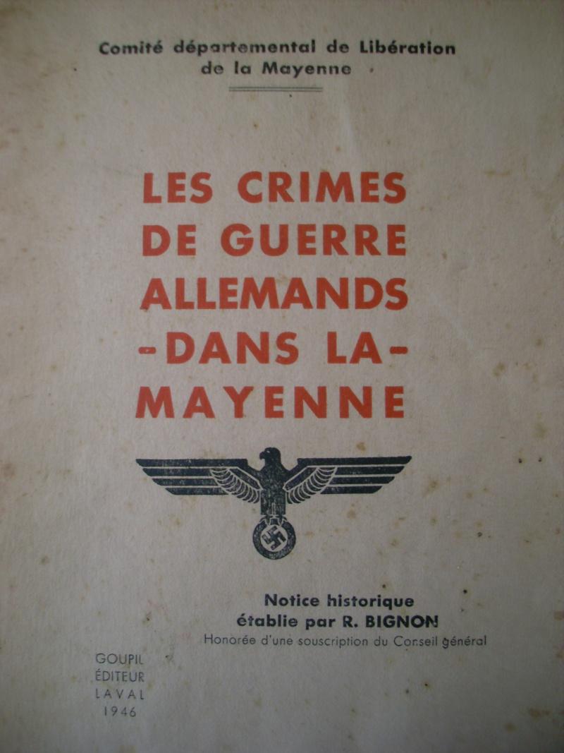 Les Crimes de Guerre Allemands - Dans la Mayenne- R.BIGNON Livre_11