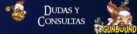 Dudas y Consultas de Gunbound