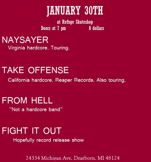 January 30th @ Refuge - Naysayer, Take Offense, From Hell, Fight It Out Januar11