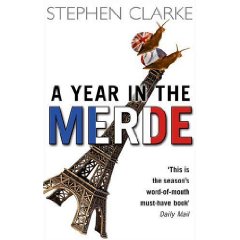 [Clarke, Stephen] A year in the Merde/ God save la France Year_i10