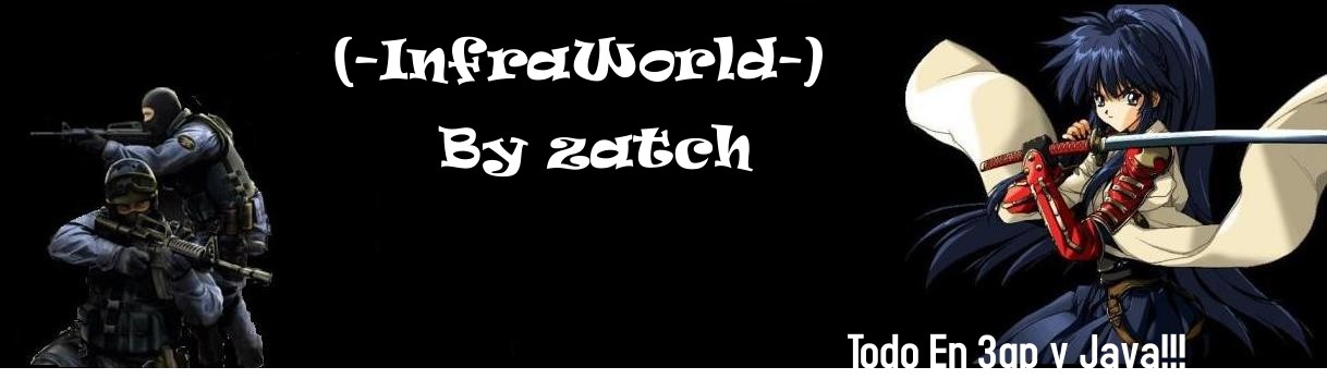 (-InfraWorld-) - (-Foro-) By Zatch