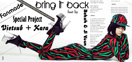 [Vietsub+Kara] Bring It Back ft. Bekah & JiJoon Bringi11