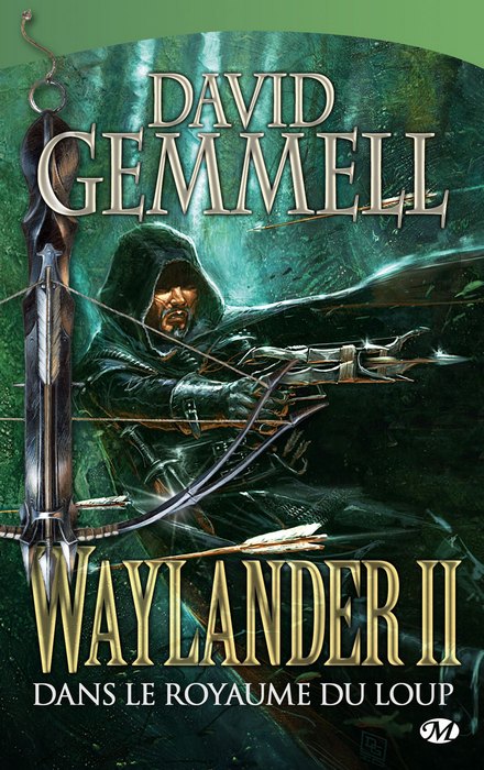 GEMMELL David, Le Cycle de Drenaï 05, Waylander II : Dans le Royaume du loup 1011-w10