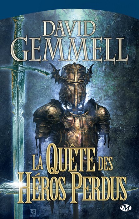 GEMMELL David, Le Cycle de Drenaï 04, La Quête des héros perdus 1106-h10