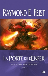 FEIST Raymond E., La Guerre des Démons 02, La Porte de l'Enfer 1109-d10