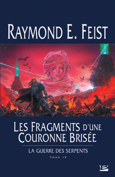 FEIST Raymond E., La Guerre des Serpents 04, Les Fragments d'une Couronne Brisée Fragme10