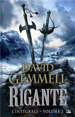 GEMMELL David, Le Cycle de Rigante - L'Intégrale 02 Rigant10