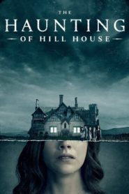 مسلسل The Haunting Of Hill House الموسم الاول كامل