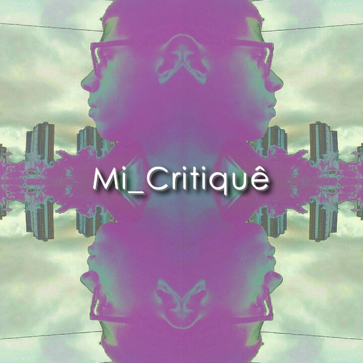 Mi_Critiquê Critiq10