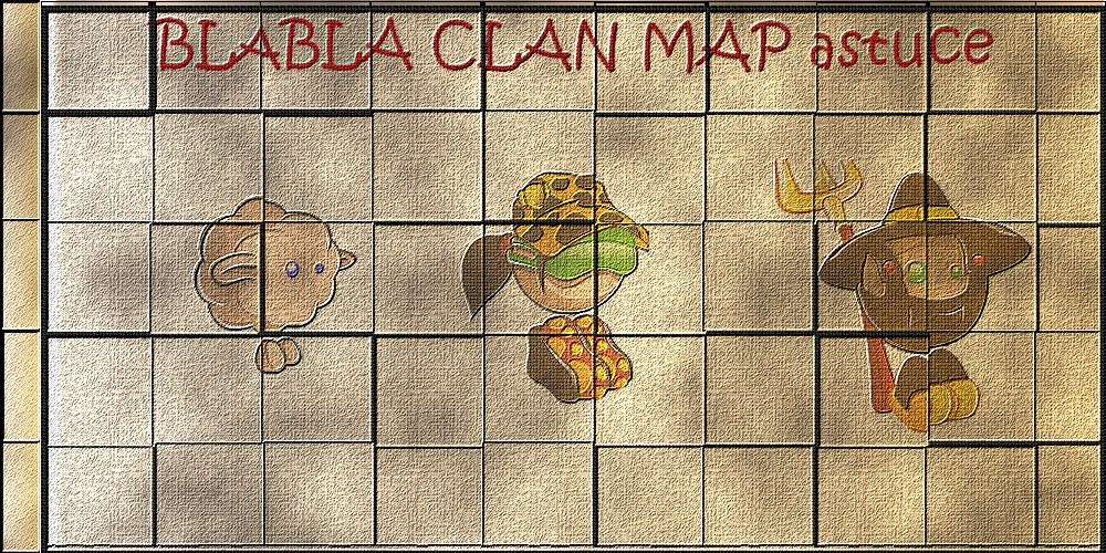 Les clan,map,blabla... de blablaland