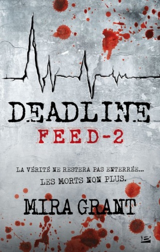 Deadline, Feed 2 - Mira Grant Feed210