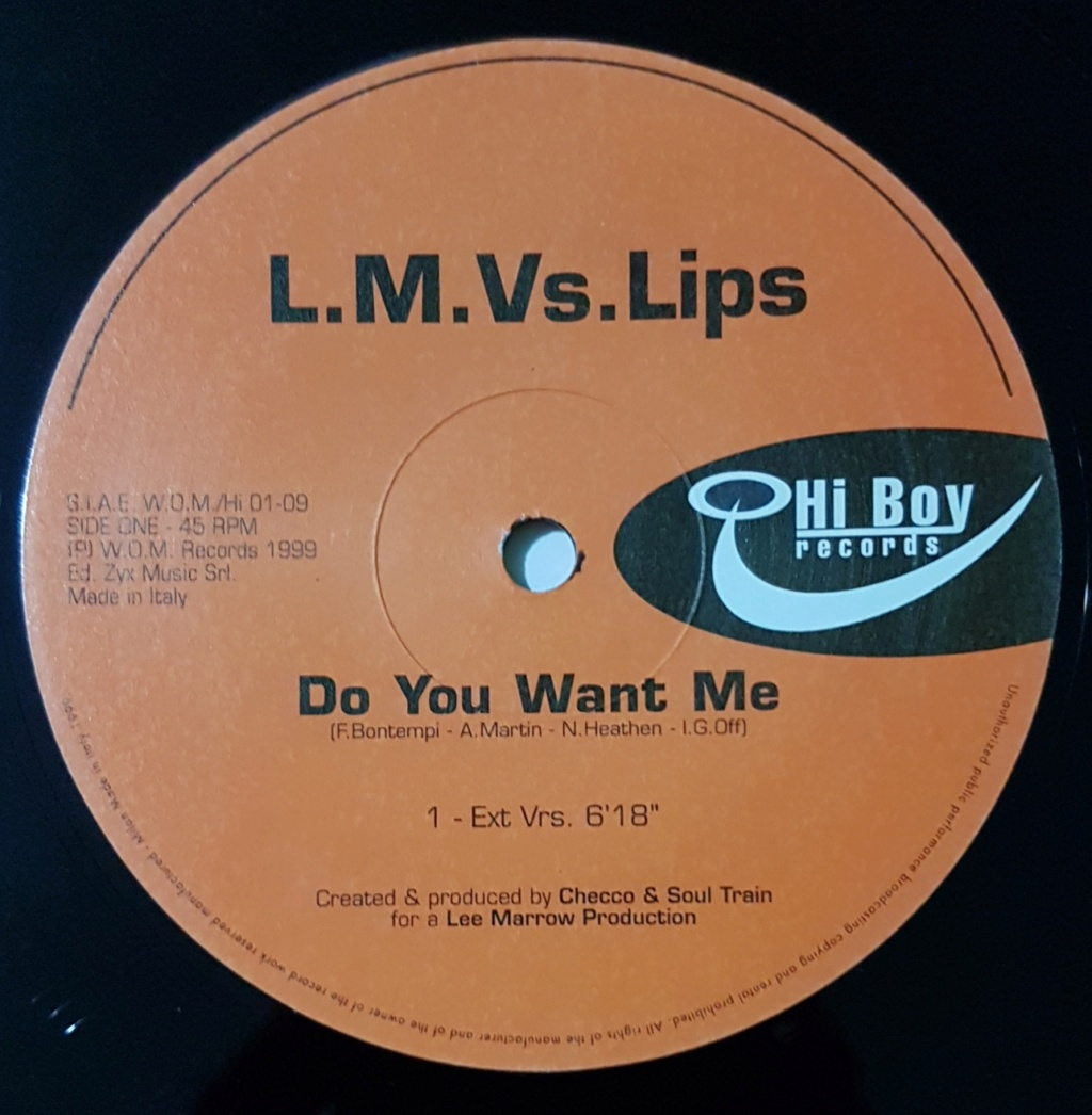 L.M. Vs. Lips - Do You Want Me (12'') Hi Boy Records (HI 01-09) Italy 1999 - [Post. 30/07/2024] 20190914