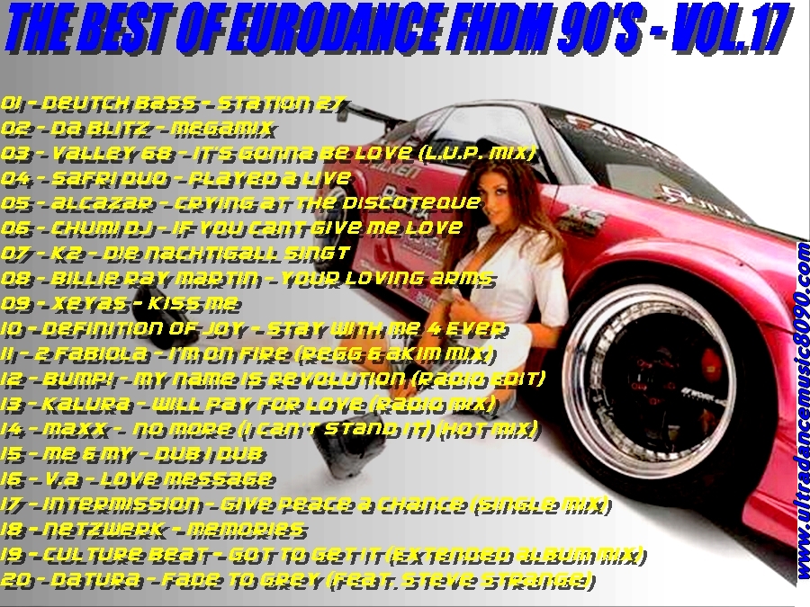 The Best of Eurodance FHDM 90's Vol 01. ao 21.  (Add mais aos poucos)  Atraz58