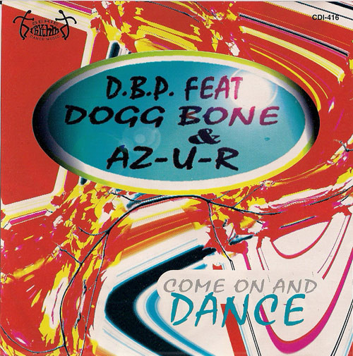 D.B.P. feat. Dogg Bone & AZ-U-R - Come On And Dance (Single-CD, 1997) (320K) Capa194