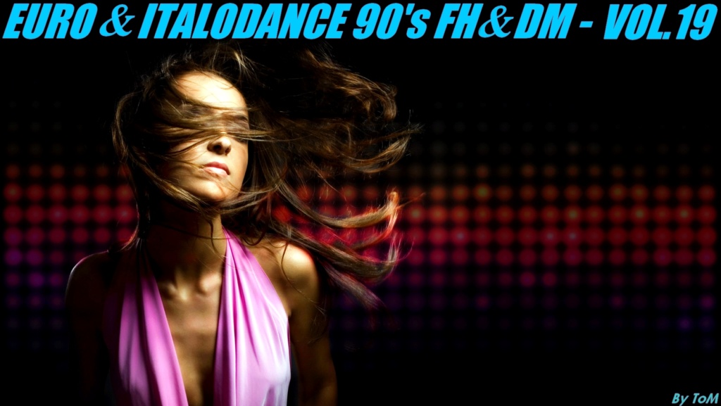 Euro & Italodance 90's FH&DM - Vol.19 (+ e + Raridades desse segmento) Capa226