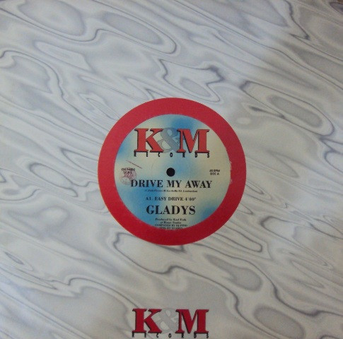 Gladys - Drive My Away (Vinyl, 12'') K & M Records (KM 94002) Italy (1994) Capa235