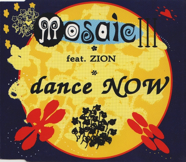 Mosaic III Feat. Zion - Dance Now (CDM, Logic Records – 664 108, Logic Records – LOC 44) (GER, 1991) (FLAC) Capa259