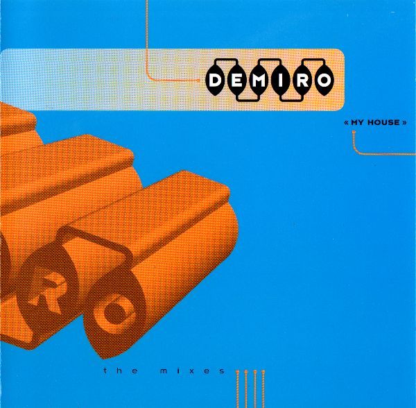 Demiro - My House (The Mixes) (CDM, Not On Label (Demiro Self-released) – DEMCD 9499 (1994) (320k) R-173710