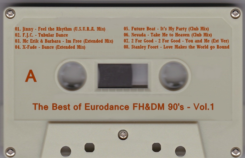 The Best of Eurodance FHDM 90's Vol 01. ao 21.  (Add mais aos poucos)  Tape_a20
