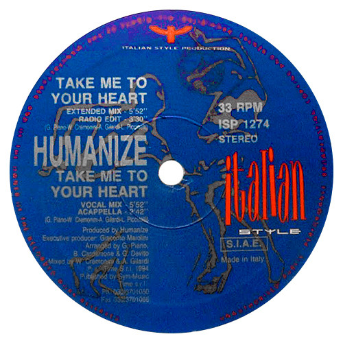 Humanize - Take Me To Your Heart (12'' Vinil, Italian Style Production – ISP 1274) (ITA, 1994) 320K Vinil89