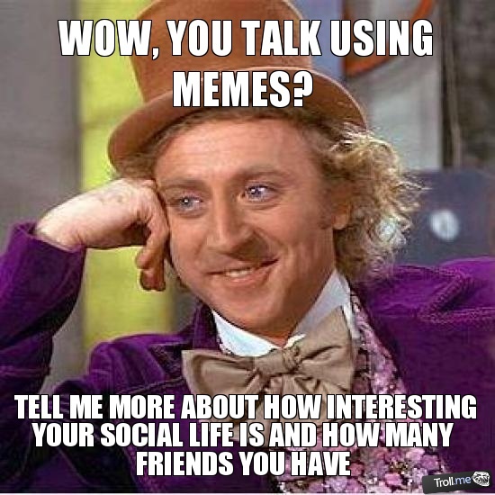 Meme Conversations! Wow-yo10