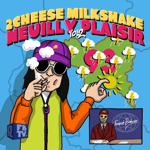 2CheeseMilkShake_And_DJ_Weedim-Neuilly_Plaisir_Vol.2-WEB-FR-2018-H5N1 00-2ch10