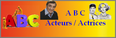  A B C Acteurs / Actrices 00_03_14