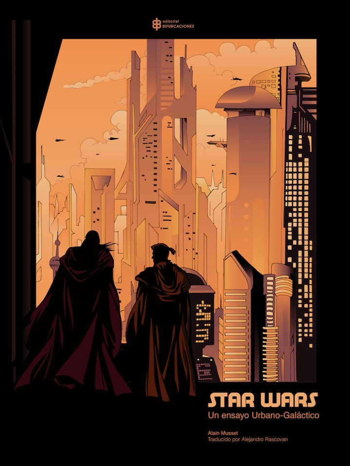 Star Wars. Un ensayo urbano-galáctico : en couverture 2018-110