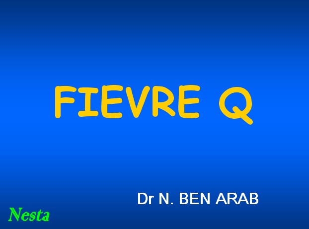 FIEVRE Q 114