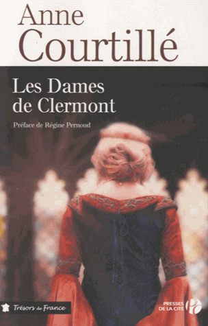 LES DAMES DE CLERMONT (Tome 1) de Anne Courtillé Les_da10