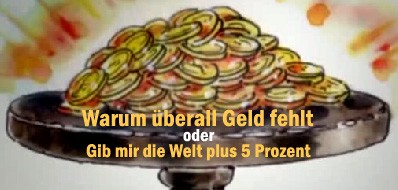 Warum überall Geld fehlt - Gib mir die Welt plus 5% - Die Geschichte vom Goldschmied Fabian Fabian10