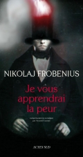 [Frobenius, Nicolaj] Je vous apprendrai la peur 97827410