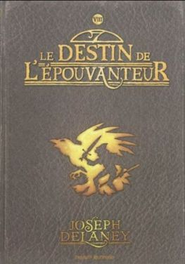 L'Épouvanteur, Tome 8 : Le destin de l'Épouvanteur Destin10