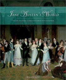 Jane Austen's World : The Life and Times of England's Most Popular Novelist 3167410