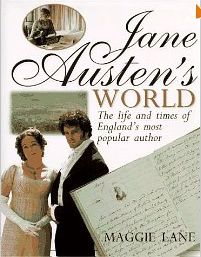 Jane Austen's World : The Life and Times of England's Most Popular Novelist 513x8a10