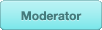 Moderators